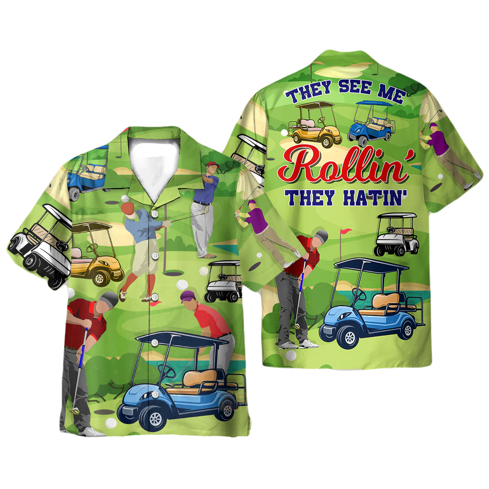 Golf Hawaii Shirt They See Me Rollin They Hatin Hawaiian Shirt Green Unisex