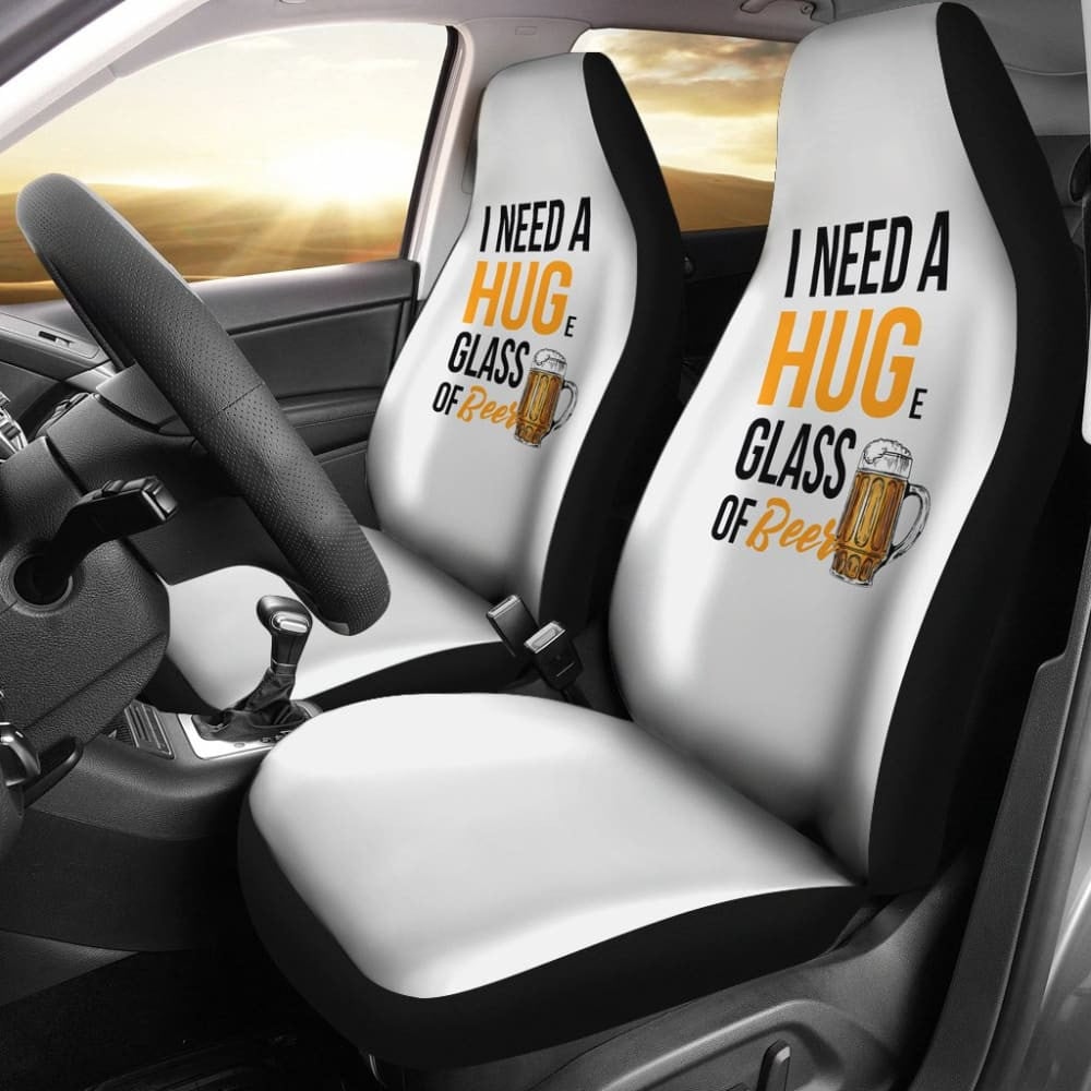 Beer Car Seat Covers I Need A Huge Glass Of Beed Seat Covers White