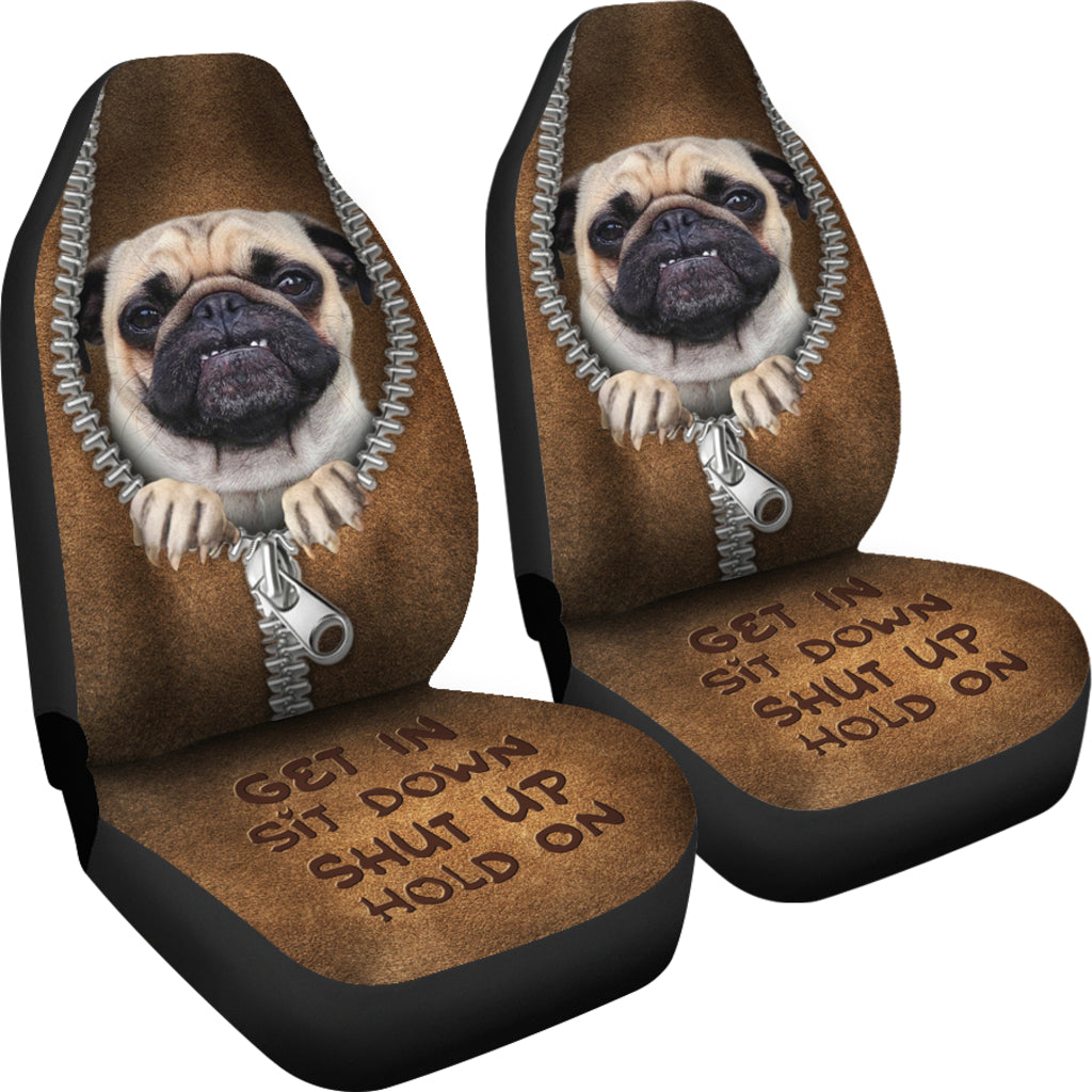 Hot Pug Get In Sit Down Shut Up Hold On Car Seat Covers
