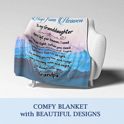 Sympathy Gift- Hugs From Heaven Blanket- To My Granddaughter Message From Grandpa in Heaven Memorial Gift For Loss Of Grandpa- Velveteen Plush Blanket