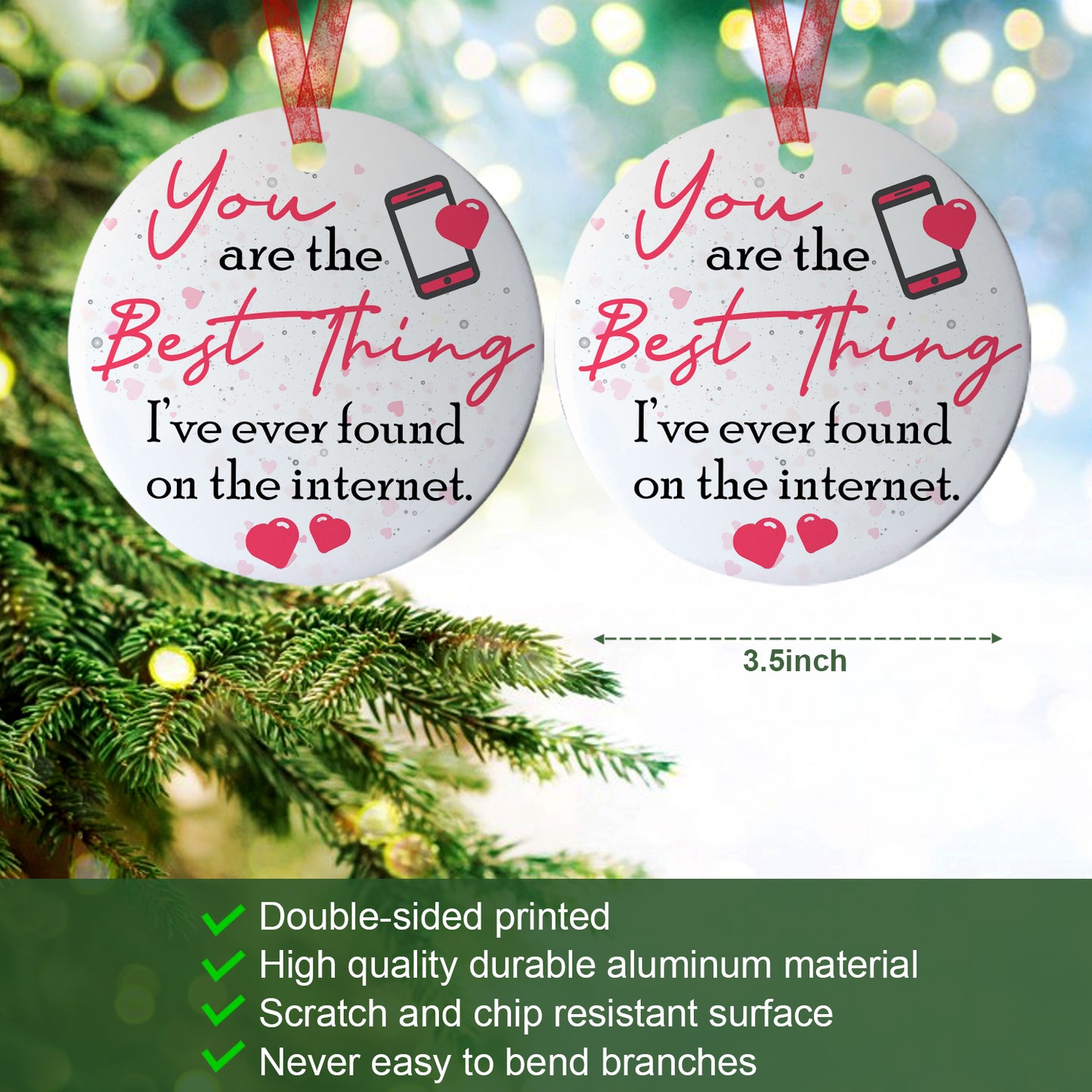 Dating Online Ornament You Are The Best Thing I Found On The Internet Ornament, Gift For Couple Girlfriend Wife- Aluminum Metal Ornament- Valentine's Day Internet Dating Gift, Online Dating Present