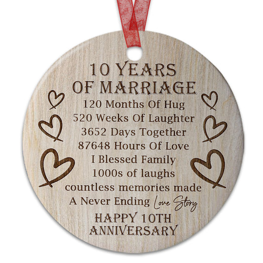 10 Years Of Marriage Anniversary Ornament 10th Wedding Anniversary Gift For Him Or Her - Aluminum Metal Ornament Funny Presents for Wife Or Husband
