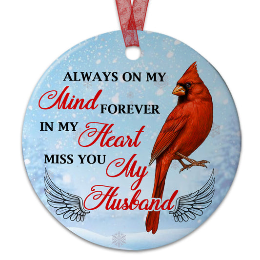 Husband Keepsake Always On My Mind Forever In My Heart Ornament Memorial Gift For Loss Of Husband - Aluminum Metal Ornament - In Loving Memory Of Husband