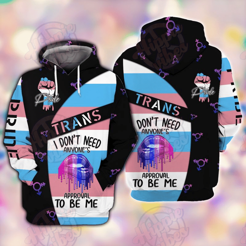 Unifinz LGBT Trans Pride Hoodie I Don't Need Anyone's Approval To Be Me Hoodie LGBT Apparel 2022