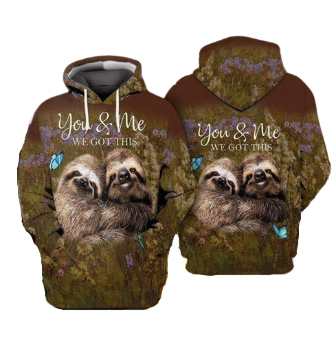 Sloth T-shirt Sloth Couple Wou And Me We Got This Brown T-shirt Sloth Lover Hoodie Adult Full Print