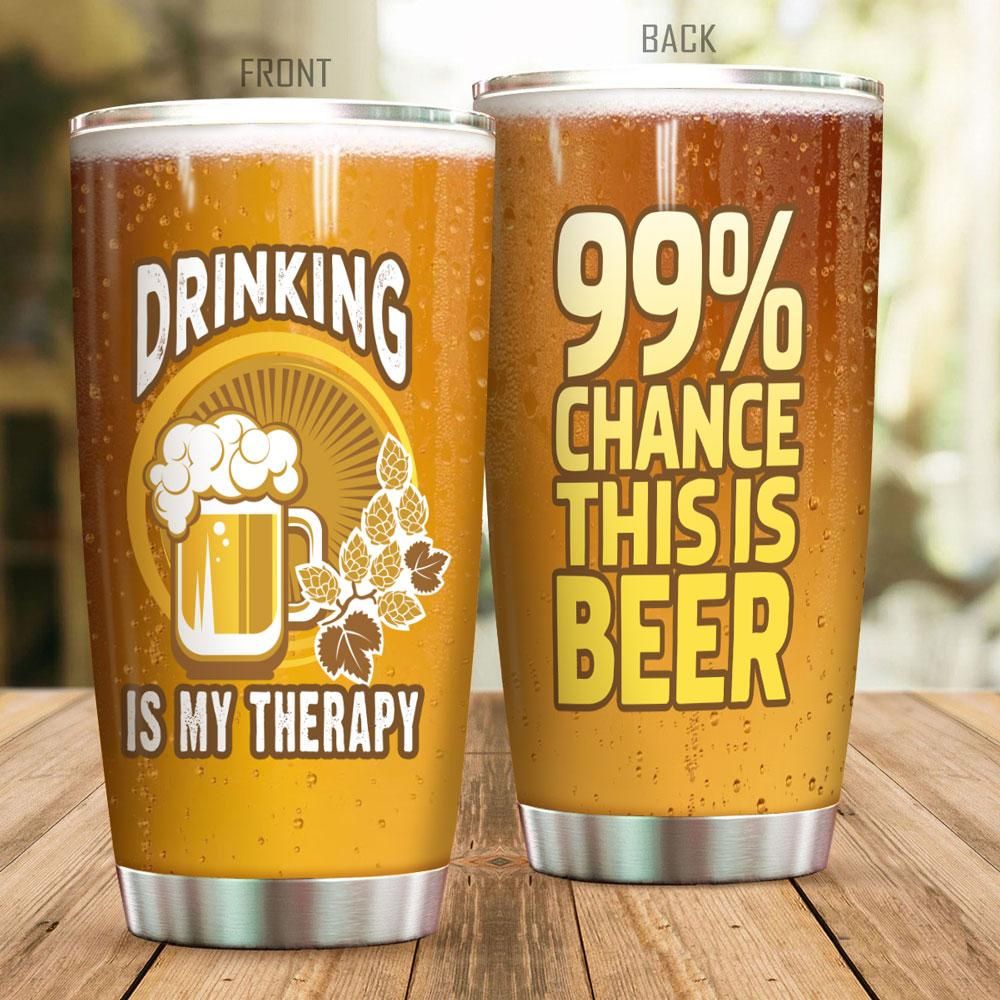 Beer Tumbler Cup 20 Oz Drinking Is My Therapy 99 Percent This Is Beer Yellow Tumbler 20 Oz