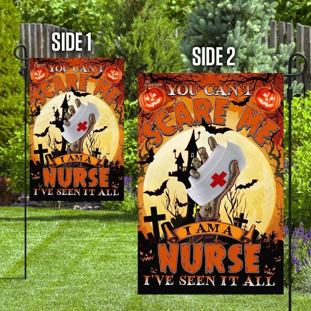 Halloween Flag You Can't Scare Me I Am A Nurse I've Seen It All Zombie Nurse Garden Flag