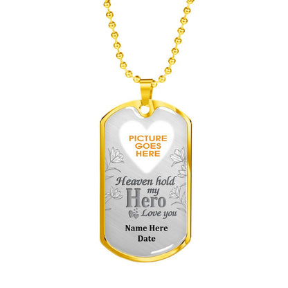 Custom Memorial Military Dog Tag PendantFor Lost Loved Ones Heaven Hold My Hero Military Dog Tag Pendant Sliver M68