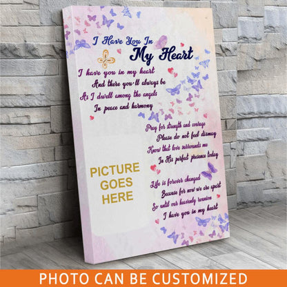Personalized Memorial Portrait Canvas I Have You In My Heart For Loss Of Mom Dad Grandpa Custom Memorial Gift M40