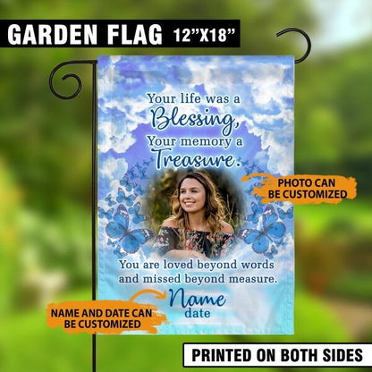Personalized Memorial Garden Flag Your Life Was A Blessing Butterfly For Dad Mom Custom Memorial Gift M146