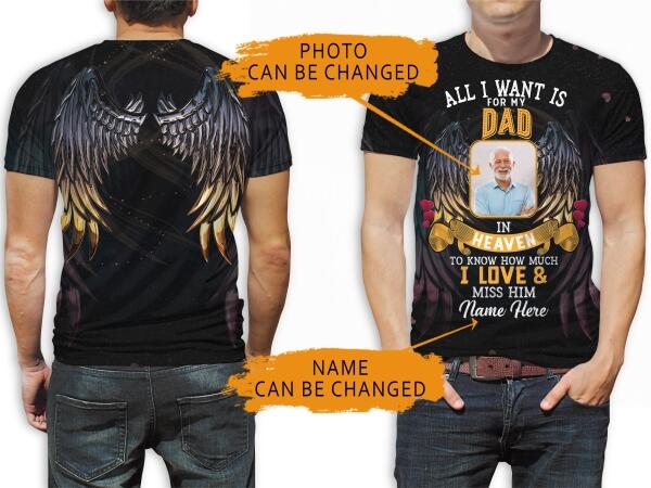 Personalized Memorial Shirt All I Want Is For My Dad In Heaven Wings For Dad Custom Memorial Gift M177