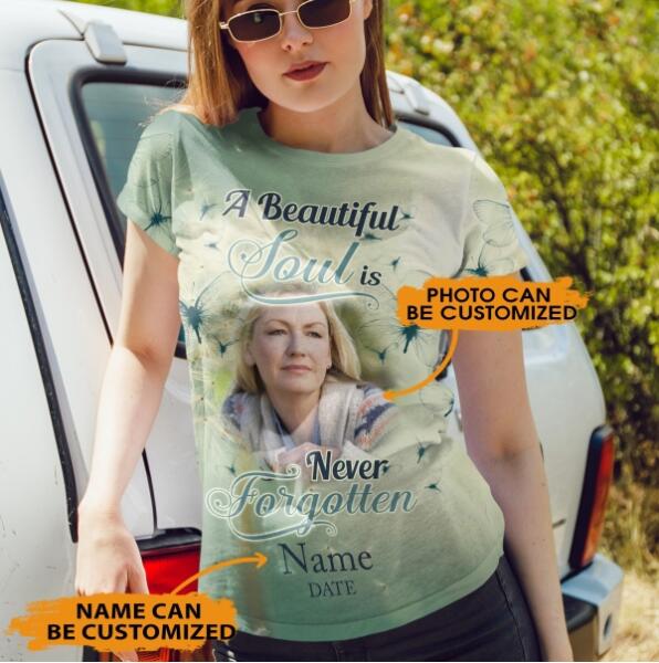 Personalized Memorial Shirt A Beautiful Soul Dandelion Butterfly In Loving Memory For Mom, Dad, Grandpa, Son, Daughter Custom Memorial Gift M210