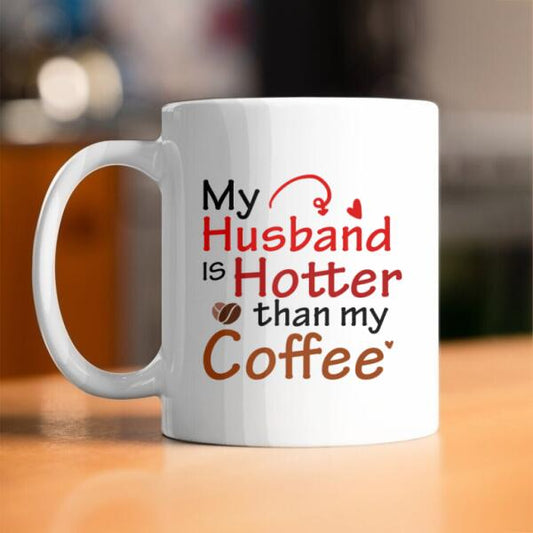 Personalized Family Mug 11oz My Husband Is Hotter Than My Coffee For Husband Custom Family Gift F08