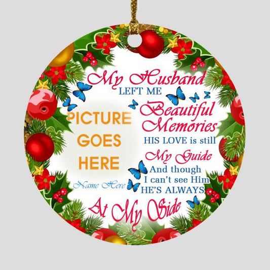 Custom Christmas Memorial Ornament For Loss Of Husband Beautiful Memories His Love Memorial Ornament White M323