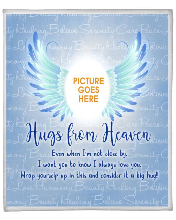 Custom Memorial BlanketFor Lost Loved Ones Hugs From Heaven Wings Blanket Blue M66
