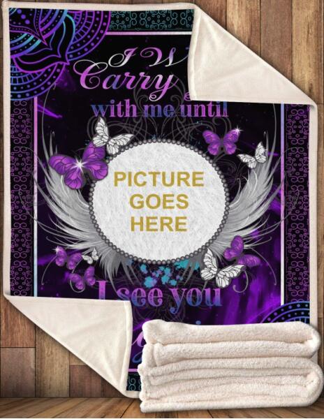 Custom Memorial Blanket For Lost Loved Ones Until I See You Again Blanket Purple M29