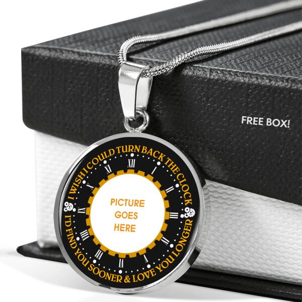 Personalized Family Circle Necklace I Wish I Could Turn Back The Clock For Wife Custom Family Gift F34