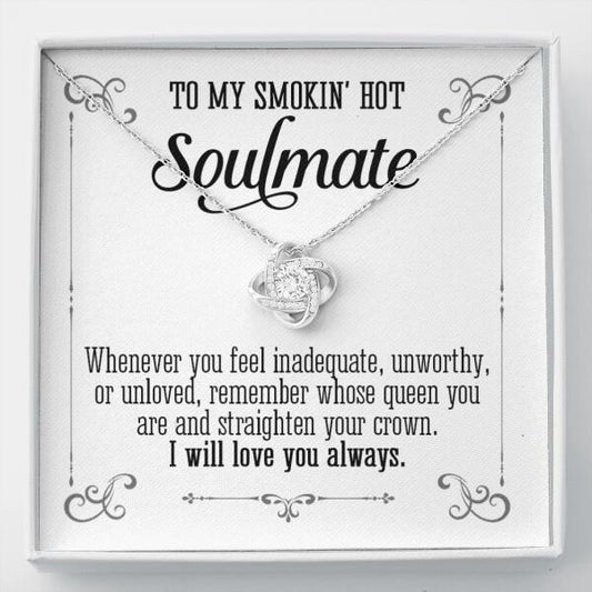 Personalized Valentine Wife Love Knot Necklace To My Smokin Hot Soulmate Gift For Wife Custom Family Gift F67