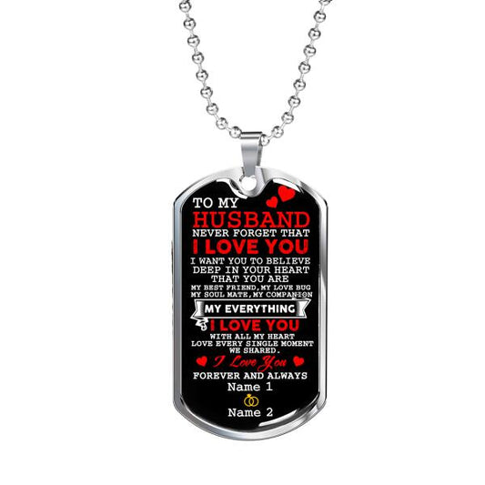 Personalized Valentine Husband Military Dog Tag Pendant To My Husband Never Forget For Husband Custom Family Gift F95
