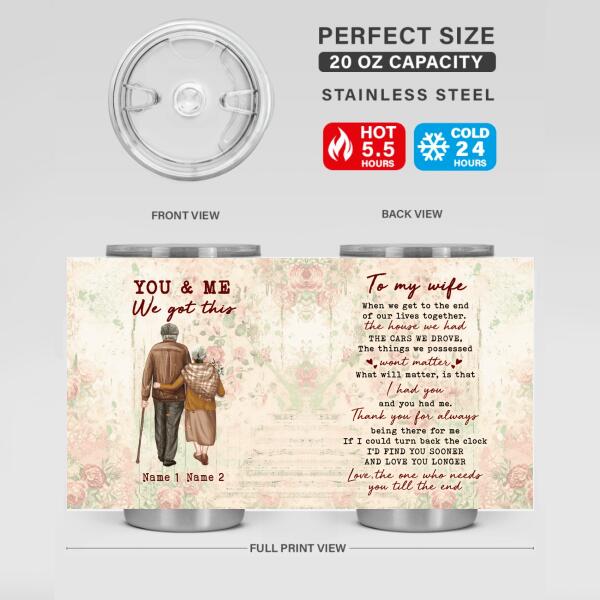 Personalized Valentine Wife Tumbler 20oz You Me We Got This Gift For Wife Custom Family Gift F102