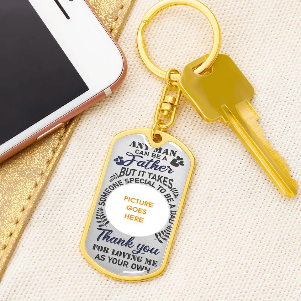 Personalized Father Dog Tag Keychain Any Man Can Be A Father Custom Father's Day Gift F164