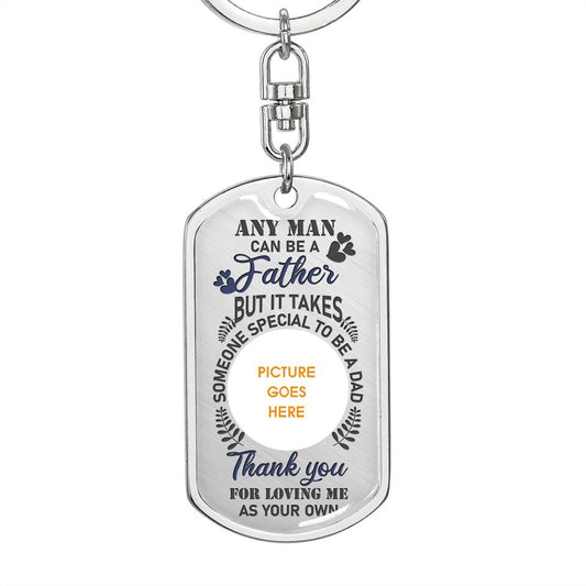 Personalized Father Dog Tag Keychain Any Man Can Be A Father Custom Father's Day Gift F164