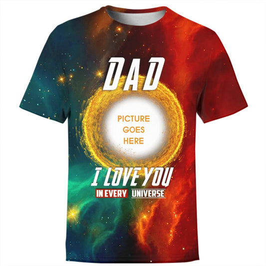 Personalized Dad Shirt All Dad I Love You In Every Universe Custom Dad Shirt F173