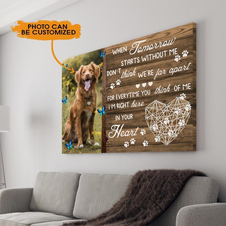 Personalized Dog Landscape Canvas When Tomorrow Starts Without Me Custom Memorial Dog Canvas M694