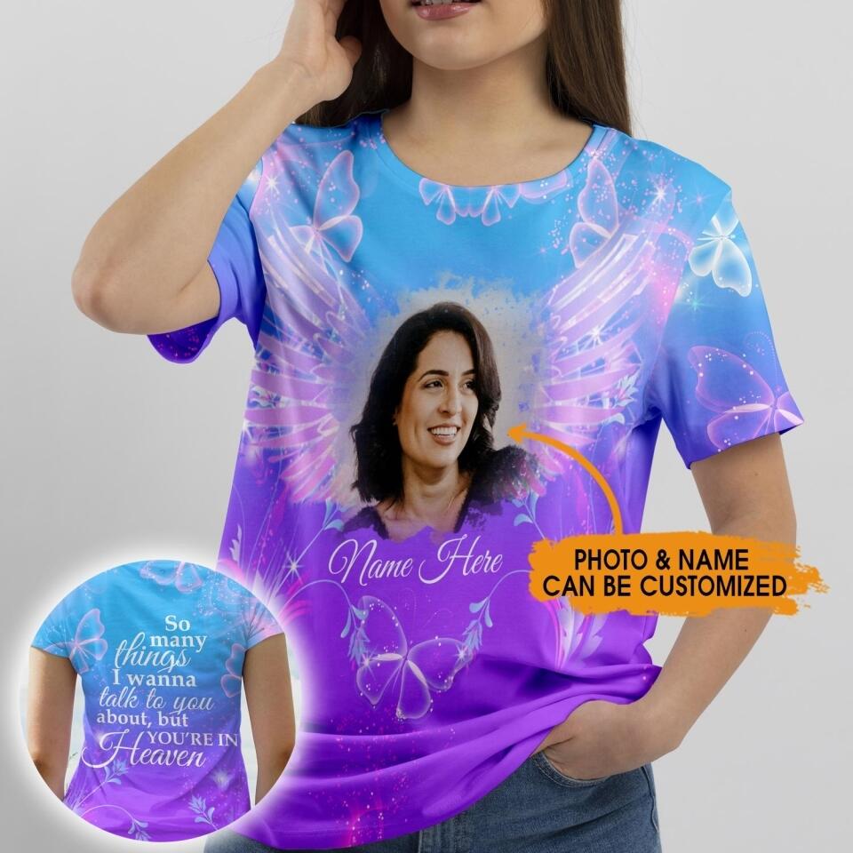 Personalized Memorial T-shirt So Many Things I Wanna Talk With You Custom Memorial Gift M732