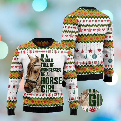 Horse Christmas Ugly Sweater In a World Full Of Princess Be A Horse Girl White Sweater