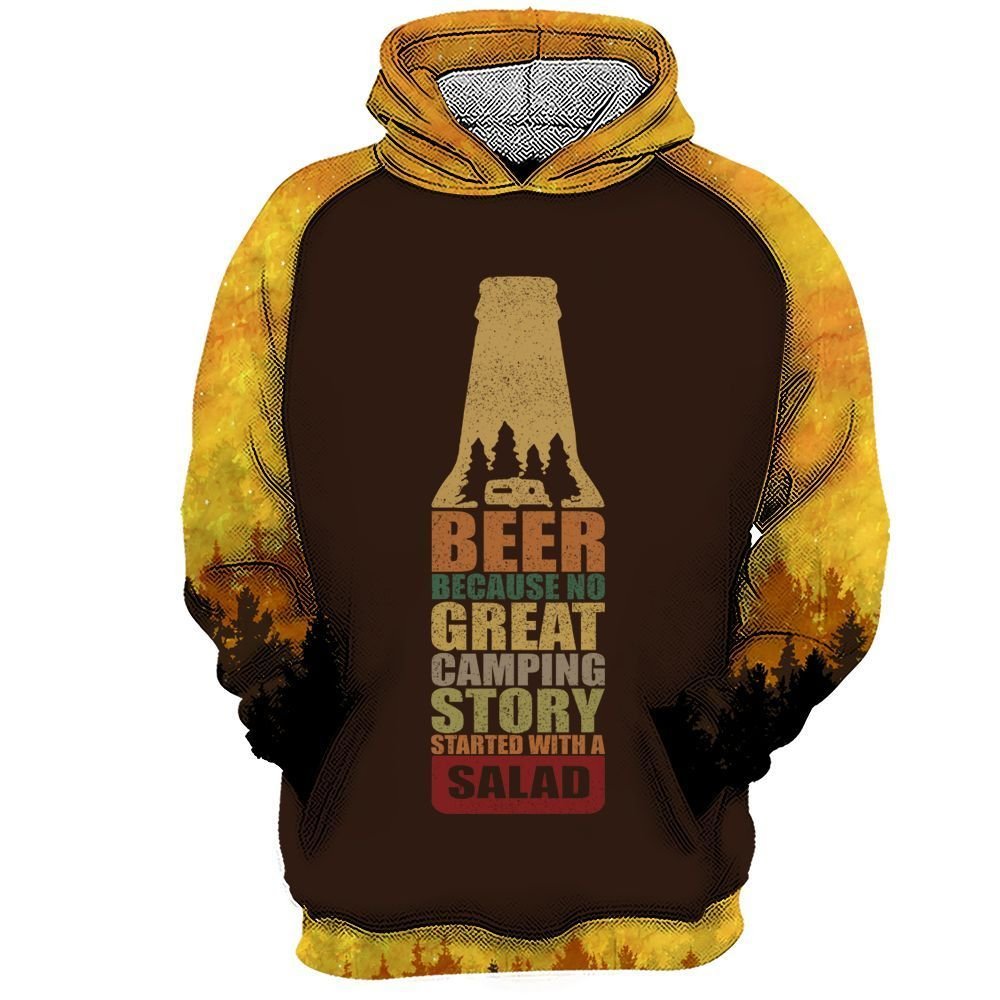 Beer Camping Hoodie Beer Because No Great Camping Story Started With A Salad Hoodie Beer Camping Apparel