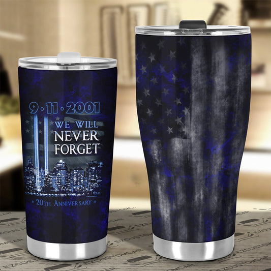 Unifinz Patriot Day Tumbler 30 Oz 09-11-2001 We Will Never Forget 20th Anniversary Tumbler 20 Oz Patriot Day Tumblers 2023