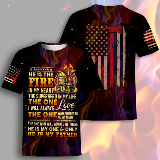 Firefighter All Over T-Shirt He Is The Fire In My Heart Father Tshirt For Fighfighter F174
