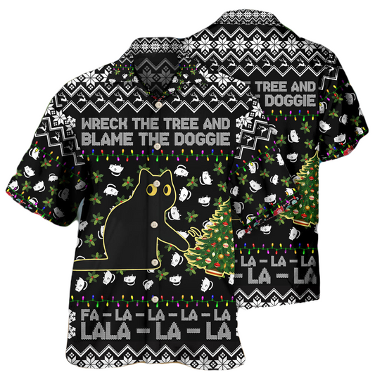 Cat Hawaii Shirt Wreck The Tree And Blame The Doggie Hawaiian Shirt Black Unisex