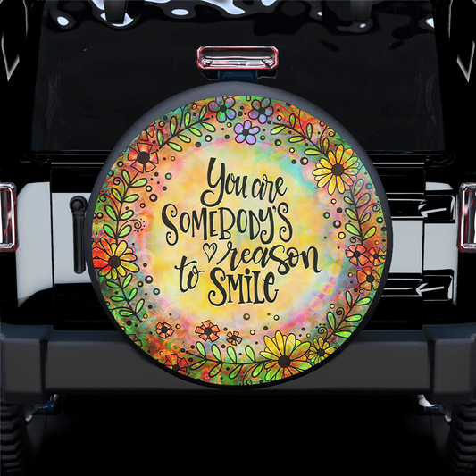 Hippie Spare Tire Cover You Are Somebody Reason To Smile Tire Covers Colorful