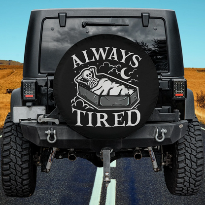 Funny Spare Tire Cover Always Tired Funny Skeleton Sleeping Tire Covers Black