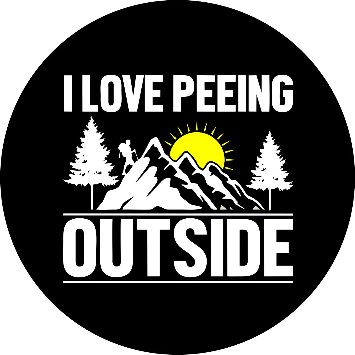 Funny Spare Tire Cover I Love Peeing Outside Mountain Hiking Tire Covers Black