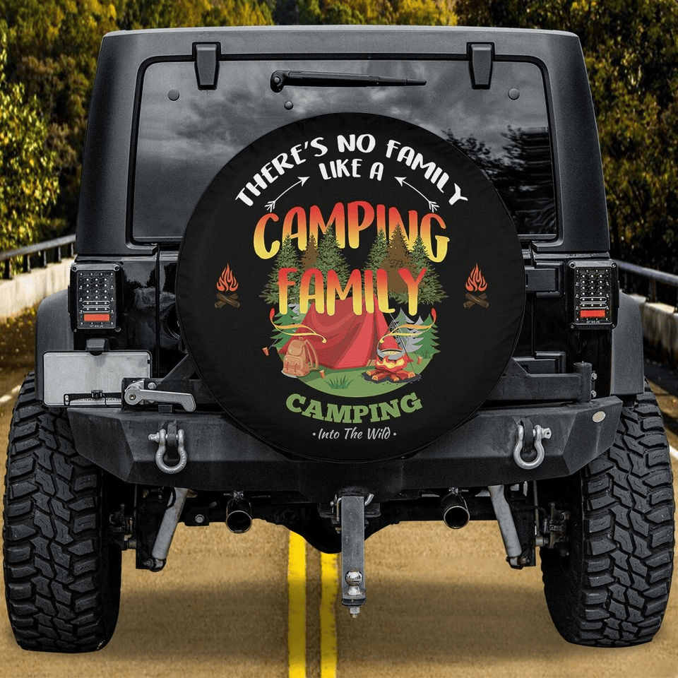 Camping Spare Tire Cover There's No Family Like A Camping Family Tire Covers Colorful