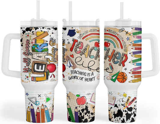 Teacher 40 Oz Tumbler Teaching Is A Work Of Heart Tumbler 40 Oz Colorful