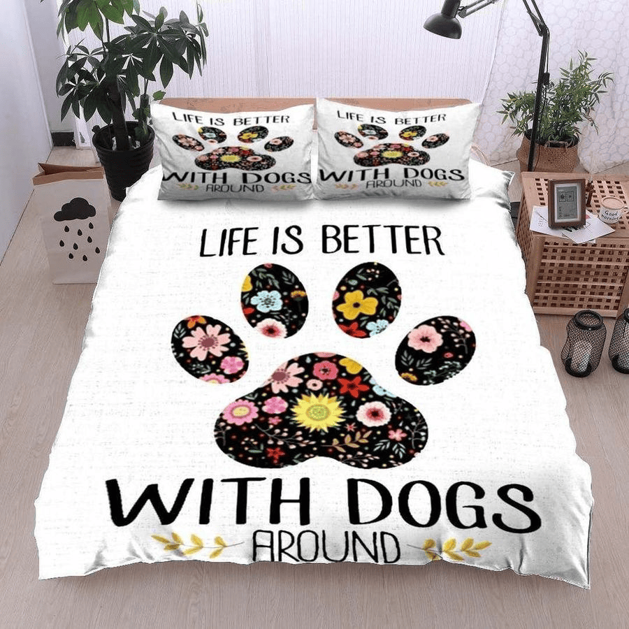 Dog Bedding Set Life Is Better With Dogs Around Duvet Covers White Unique Gift