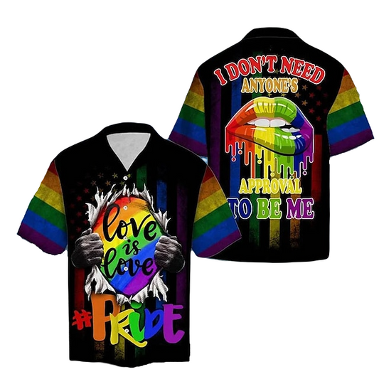 LGBT Hawaii Shirt I Don't Need Anyones Approval To Be Me Hawaiian Shirt Colorful Unisex