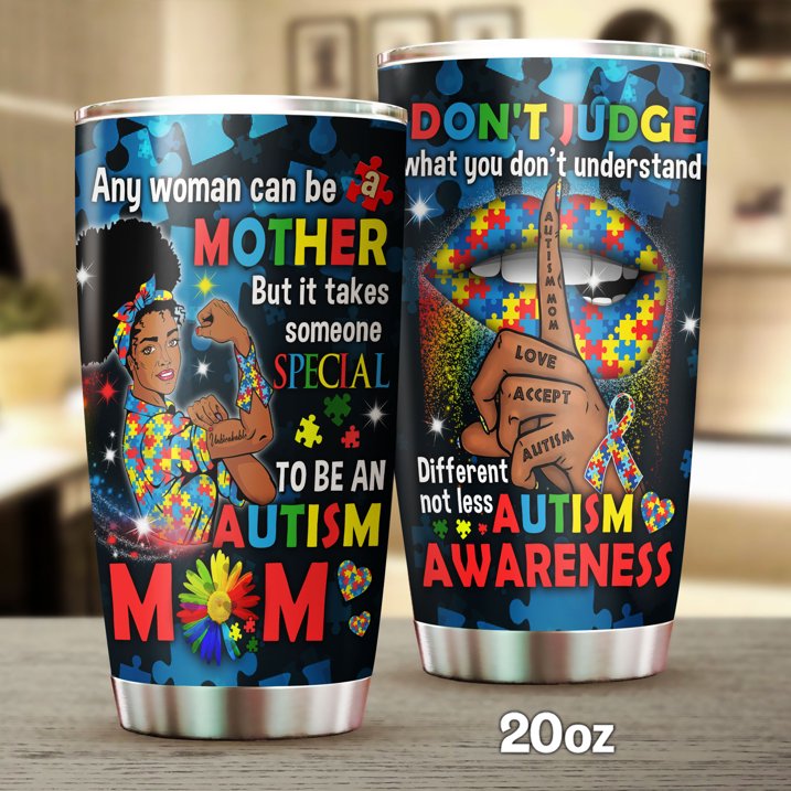 Autism Tumbler It Takes Someone Special To Be An Autism Mom Tumbler Cup Colorful