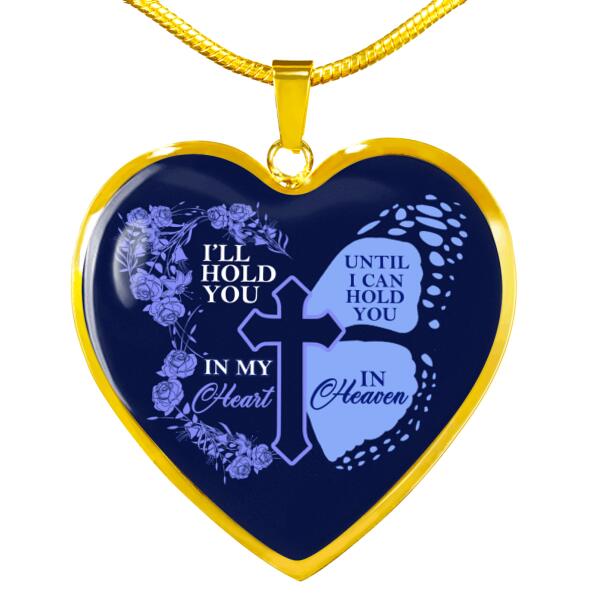 Memorial Heart Necklace I'll Hold You Butterfly  For Mom Dad Grandma Daughter Son Memorial Gift M341