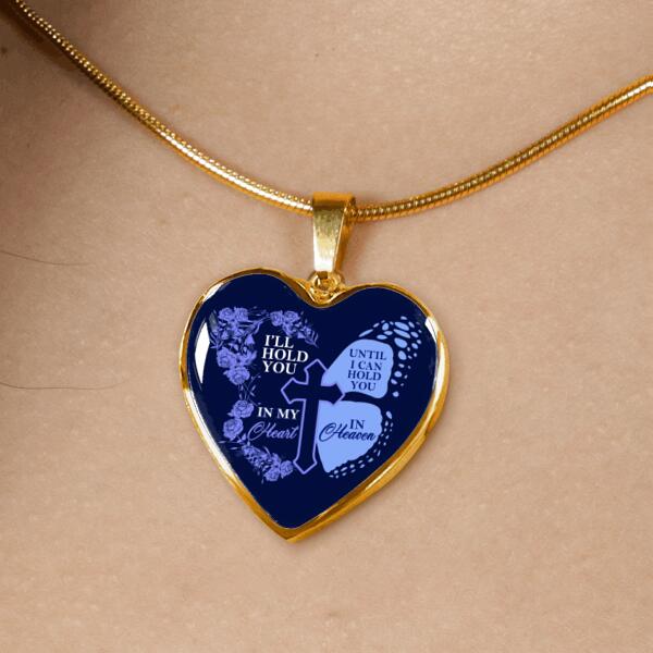 Memorial Heart Necklace I'll Hold You Butterfly  For Mom Dad Grandma Daughter Son Memorial Gift M341