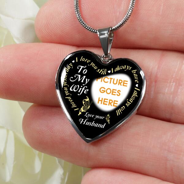 Personalized Couple Heart Necklace To My Wife I Loved You Yesterday For Wife Husband Custom Family Gift F03