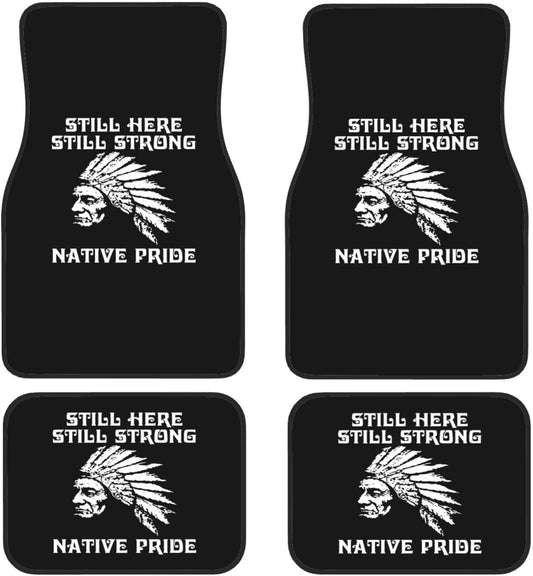 Native American Car Mats Still Here Still Strong Native Pride Car Floor Mats Black White