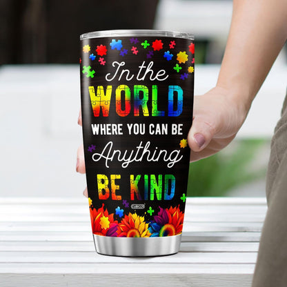 Autism Tumbler Accept Understand Love Choose Kind Tumbler Cup Colorful