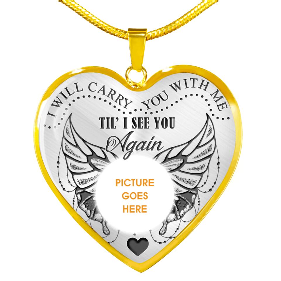 Personalized Memorial Heart Necklace I ll Carry You With Me Custom Memorial Gift M687
