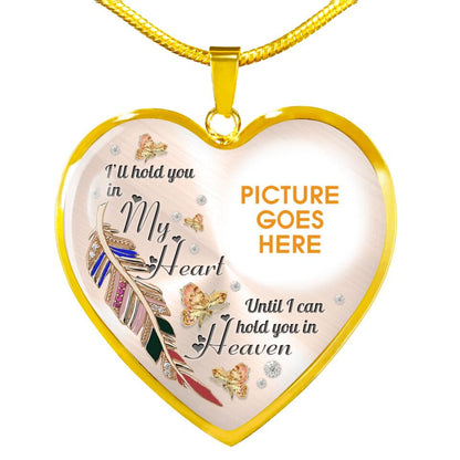 Personalized Memorial Heart Necklace I Hold You In Heaven Custom Memorial Gift M826