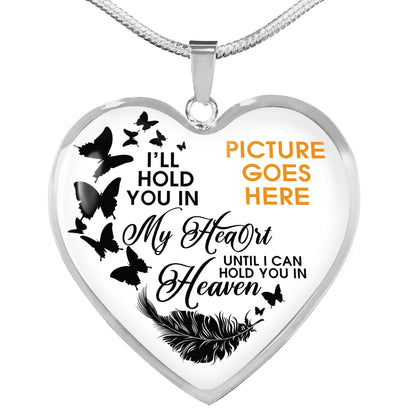 Personalized Memorial Heart Necklace I Will Hold In My Heart For Mom Dad Grandma Daughter Son Someone Custom Memorial Gift M81